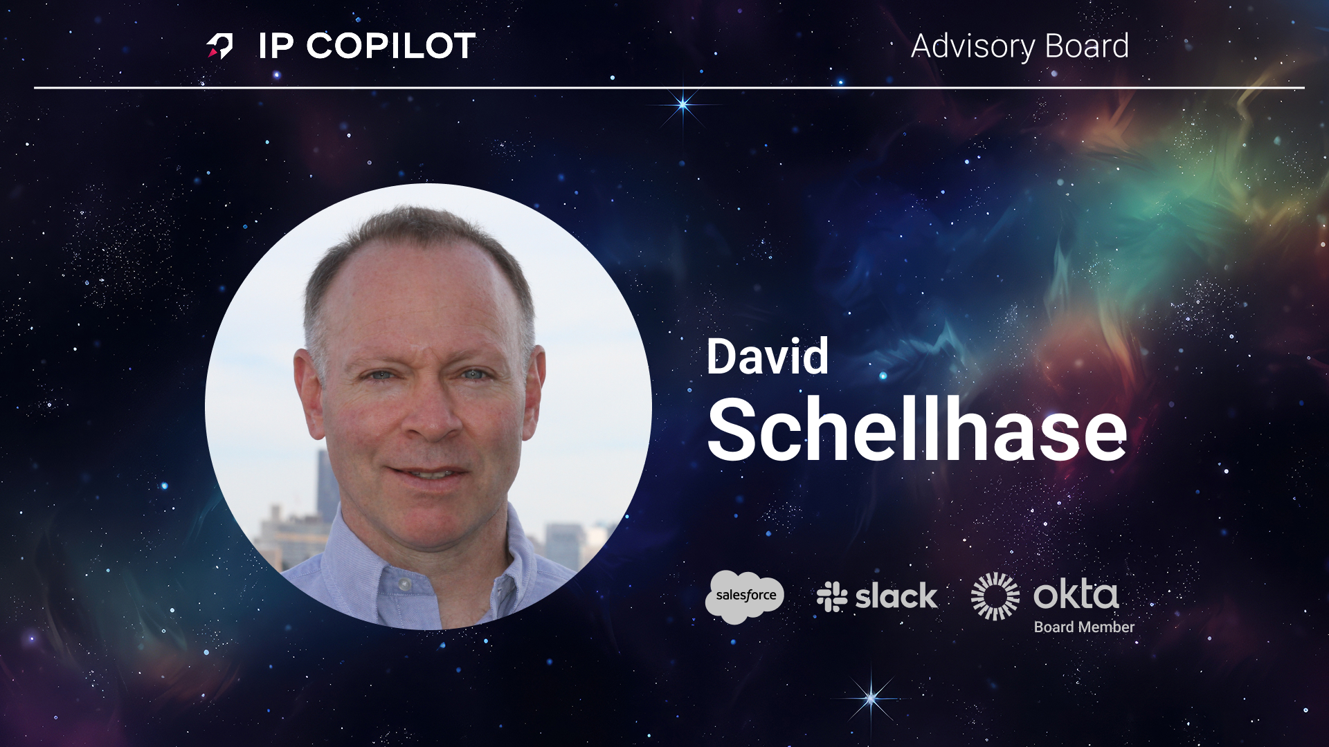 IP Copilot Welcomes David Schellhase to Advisory Board