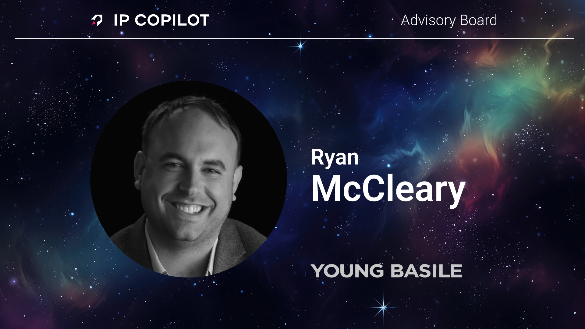 IP Copilot Welcomes Ryan McCleary to Advisory Board